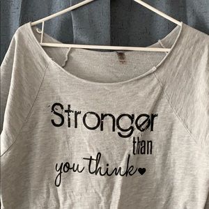 Stronger than you think shirt